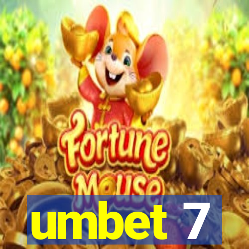 umbet 7